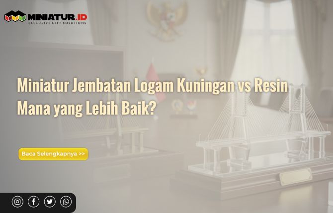 miniatur jembatan logam kuningan vs resin