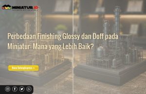 Read more about the article Perbedaan Finishing Glossy dan Doff pada Miniatur: Mana yang Lebih Baik?