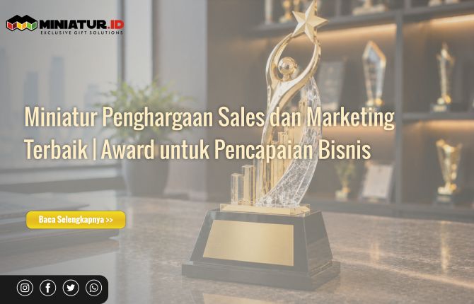 Miniatur Penghargaan Sales dan Marketing Terbaik